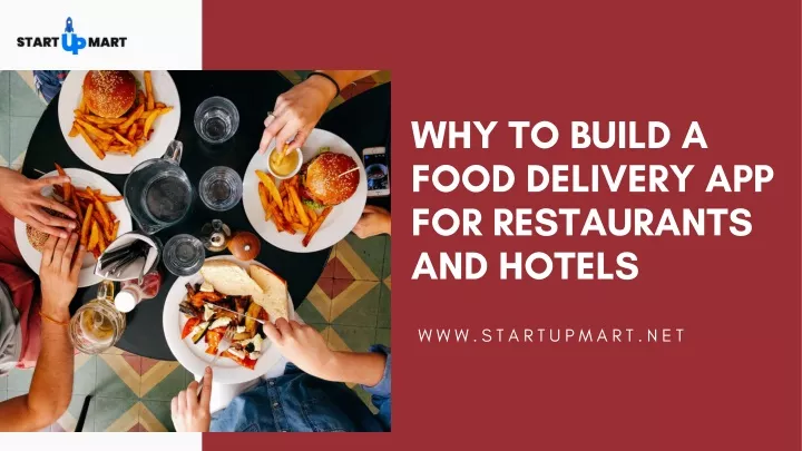 why to build a food delivery app for restaurants