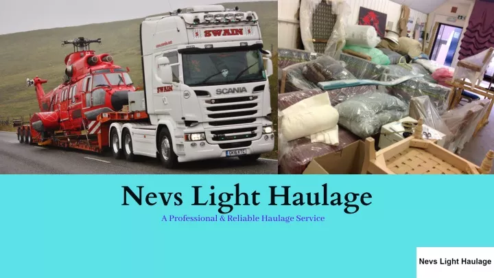 nevs light haulage a professional reliable