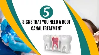 5 Signs That You Need A Root Canal Treatment