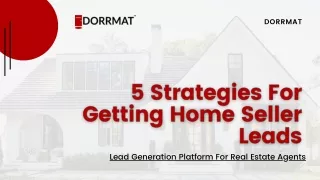 5 Strategies For Getting Home Seller Leads