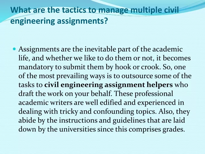 what are the tactics to manage multiple civil engineering assignments