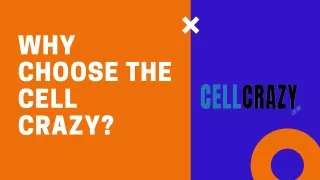 Why Choose Cell Crazy?