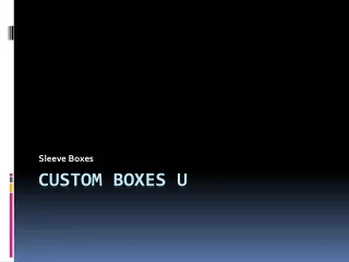 sleeve boxes