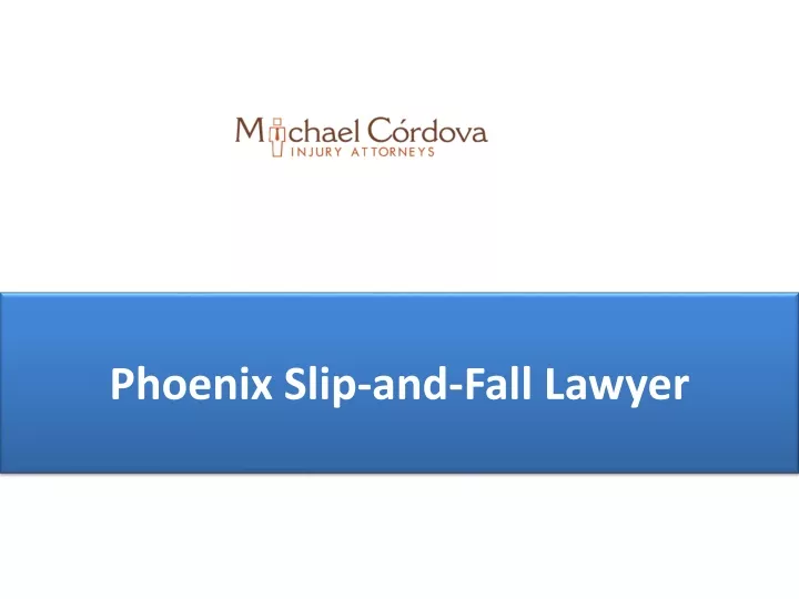 phoenix slip and fall lawyer