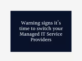 Warning signs it’s time to switch your Managed IT Service Providers