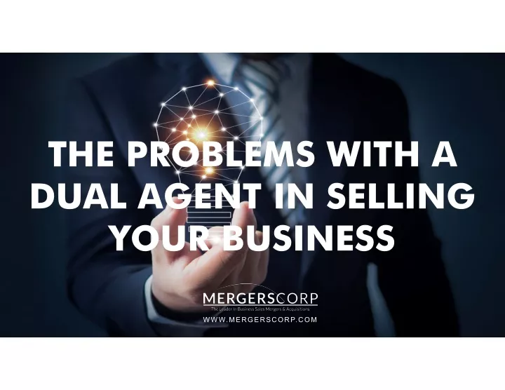 the problems with a dual agent in selling dual