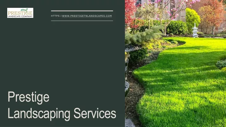 prestige landscaping services