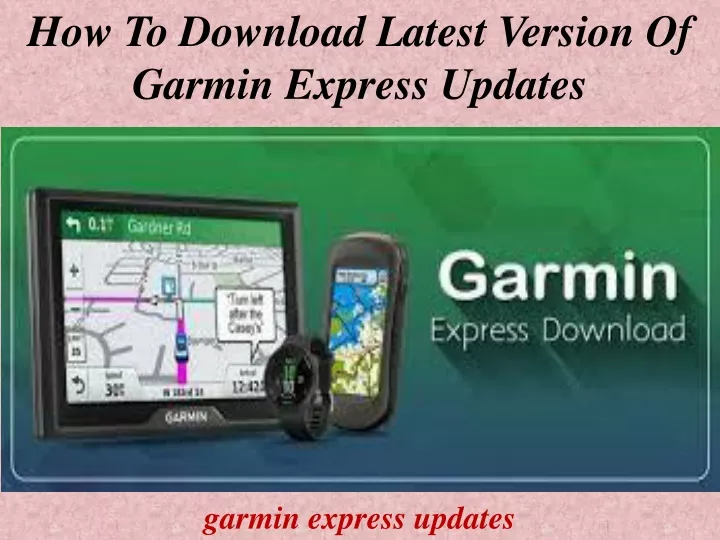 how to download latest version of garmin express