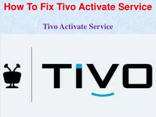 how to fix tivo activate service