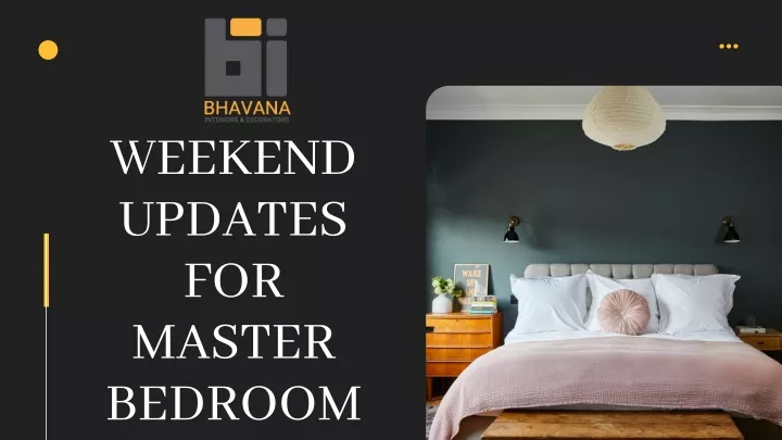 weekend updates for master bedroom