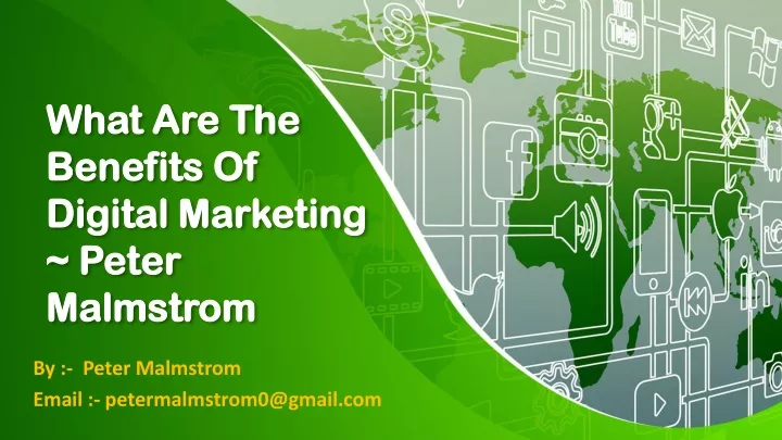 what are the benefits of digital marketing peter malmstrom