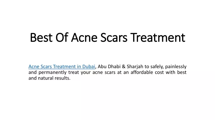 best of acne scars treatment
