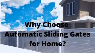 Why Choose Automatic Sliding Gates for Home?