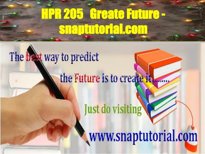 hpr 205 greate future snaptutorial com