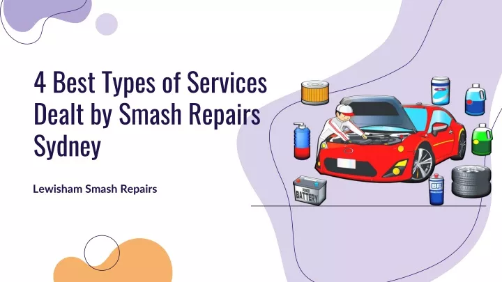 4 best types of services dealt by smash repairs sydney