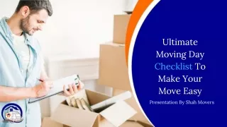 Ultimate Moving Day Checklist To Make Your Move Easy