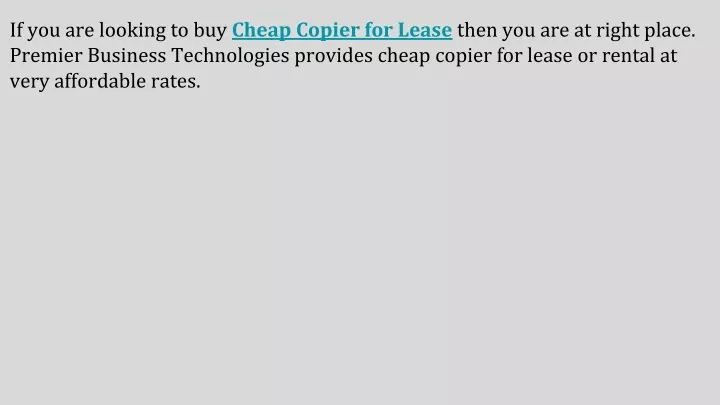 if you are looking to buy cheap copier for lease