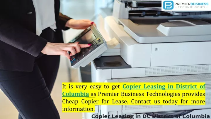 it is very easy to get copier leasing in district