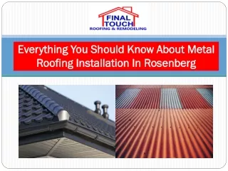 Everything You Should Know About Metal Roofing Installation In Rosenberg