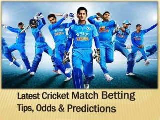 PPT - Cricket Odds Offer Tips, Latest News, And Live Games PowerPoint ...