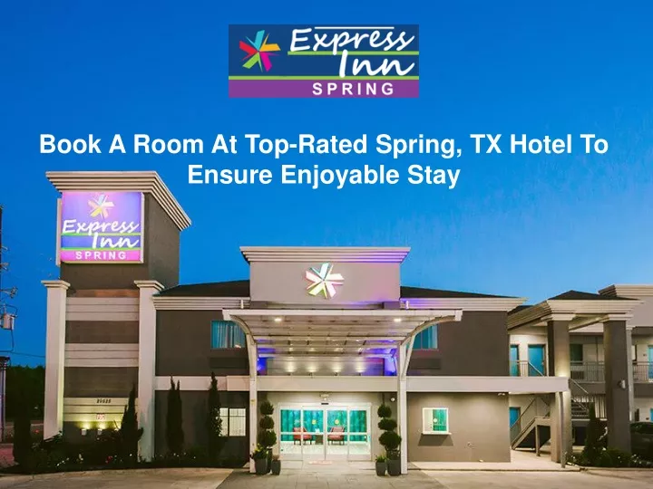 book a room at top rated spring tx hotel
