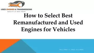 How to Select Best Remanufactured and Used Engines for Vehicles