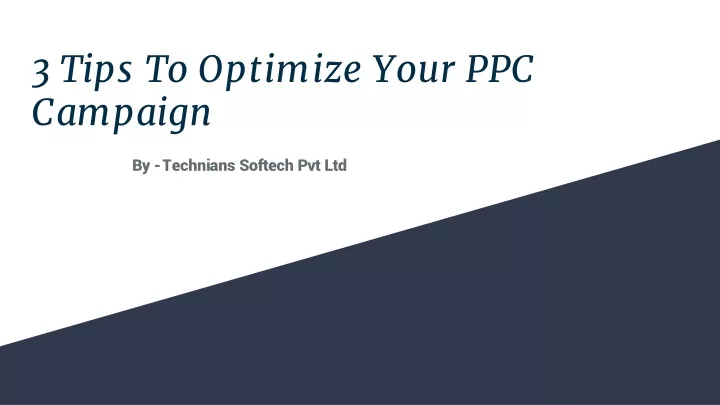 3 tips to optimize your ppc campaign