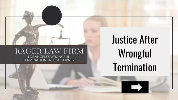 justice after wrongful termination