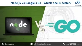Node JS vs Google's Go - Which one is better?