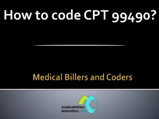 How to code CPT 99490?