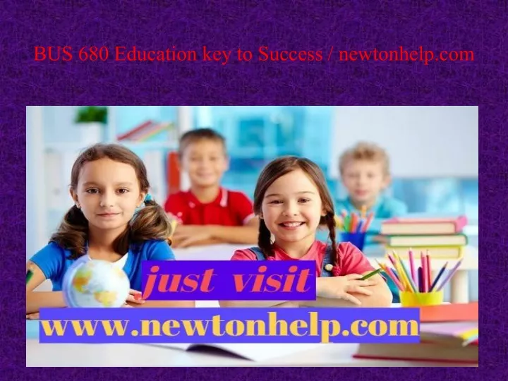 bus 680 education key to success newtonhelp com