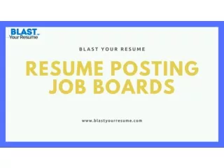 Resume Posting Job Boards | BLAST Your Resume