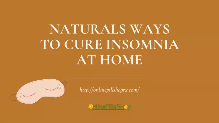 naturals ways to cure insomnia at home