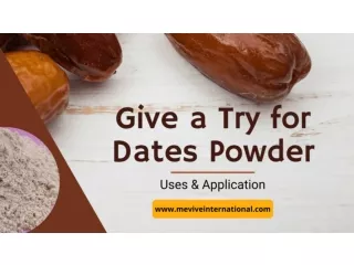 Give a Try for Dates Powder- Uses & Application
