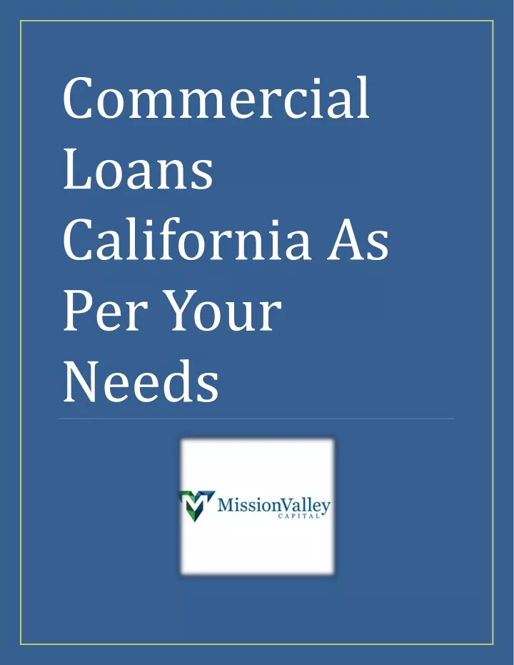 commercial loans california as per your needs