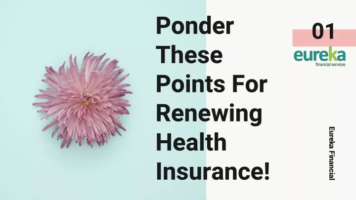 ponder these points for renewing health insurance