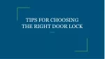 TIPS FOR CHOOSING THE RIGHT DOOR LOCK
