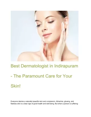 Best Dermatologist in Indirapuram - The Paramount Care for Your Skin!