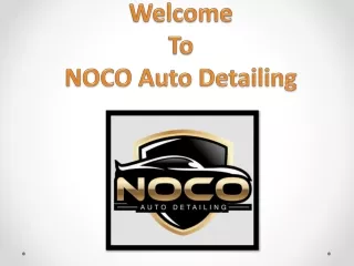Detailing Greeley Colorado - NOCO Auto Detailing