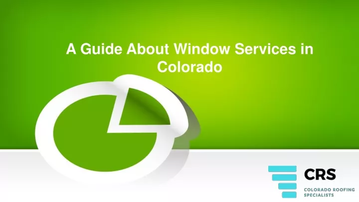 a guide about window services in colorado