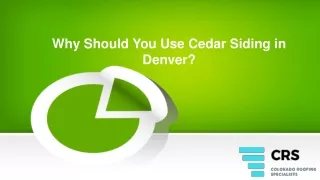 Why Should You Use Cedar Siding in Denver?