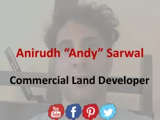 Andy Sarwal - Commercial Land Developer