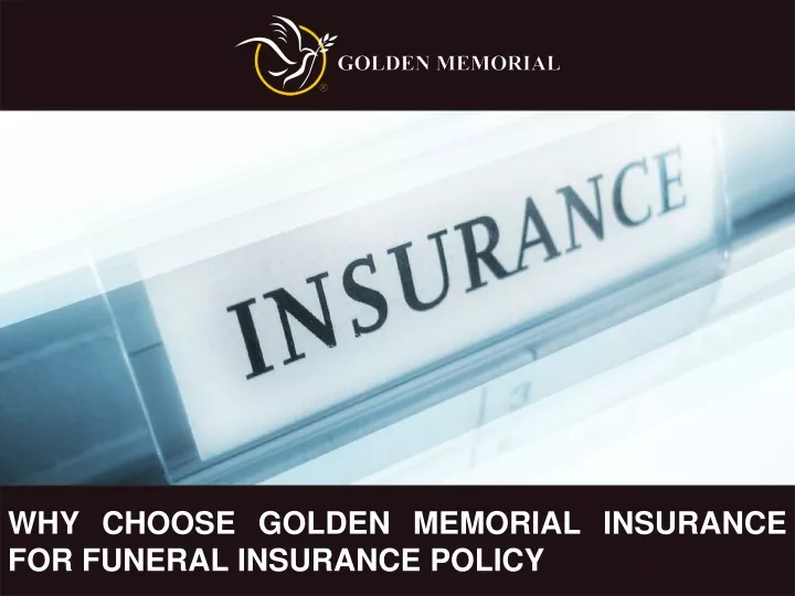 why choose golden memorial insurance for funeral