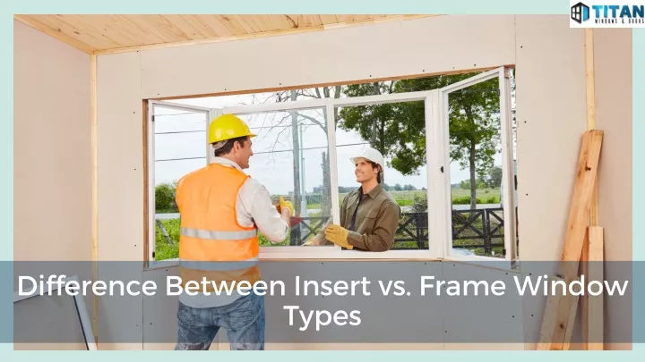 difference between insert vs frame window types