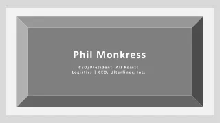 Phil Monkress - Possesses Exceptional Organizational Skills