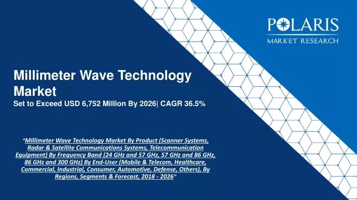 millimeter wave technology market set to exceed usd 6 752 million by 2026 cagr 36 5