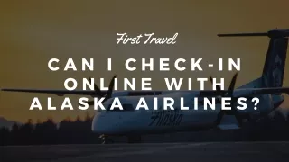 Can I Check-In online with Alaska Airlines?