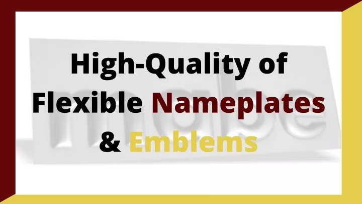 high quality of flexible nameplates emblems