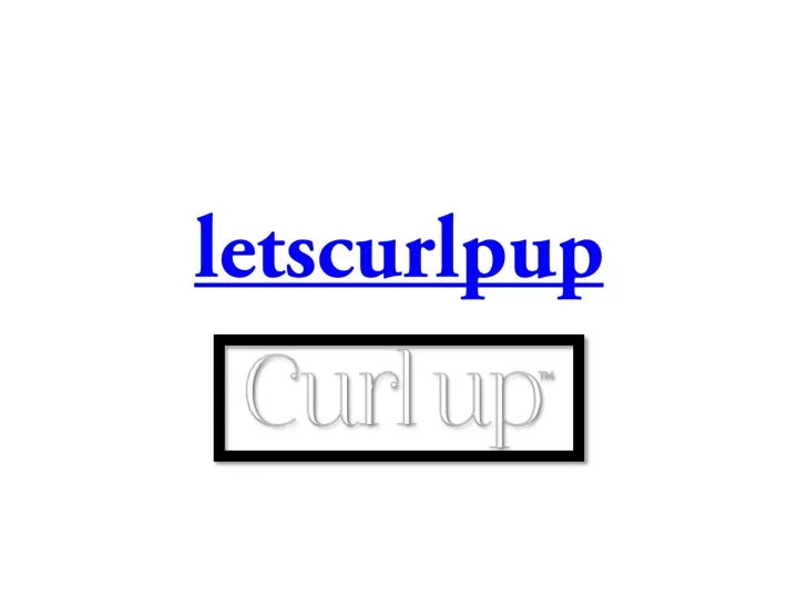 letscurlpup