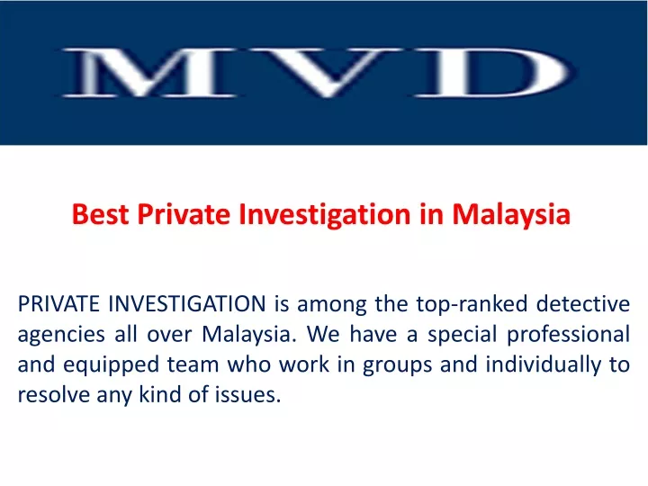 best private investigation in malaysia